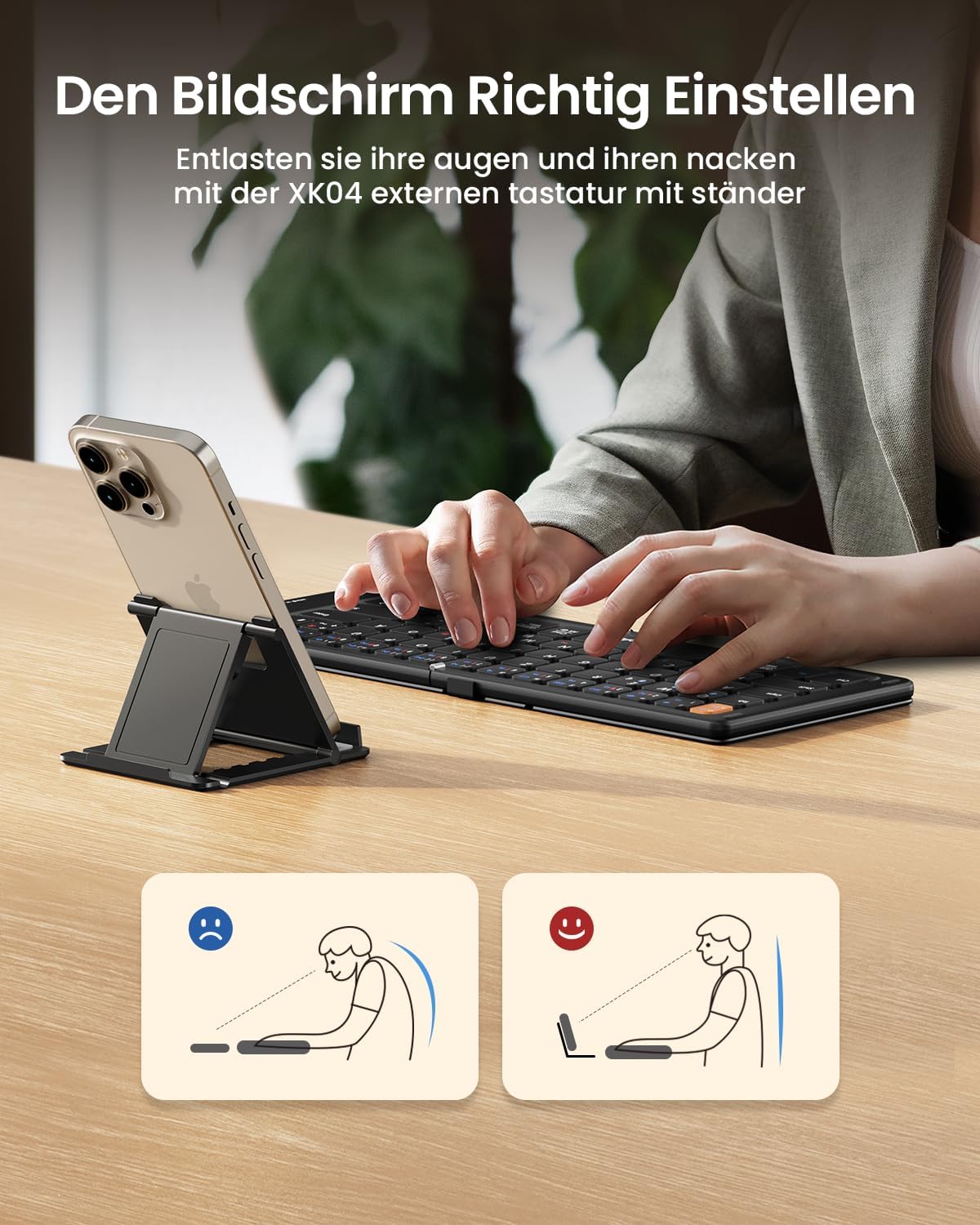 XK04 foldable compact Bluetooth keyboard (DE layout) with smartphone stand, promoting proper screen viewing posture.