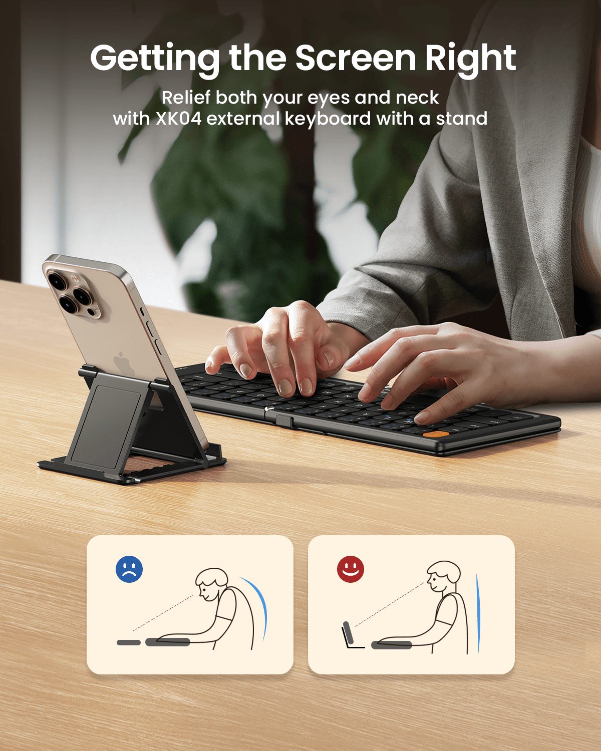 ProtoArc XK04 foldable Bluetooth keyboard with phone stand, illustrating ergonomic benefits for eyes and neck.